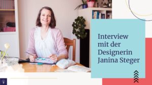 Interview mit der Designerin Janina Steger