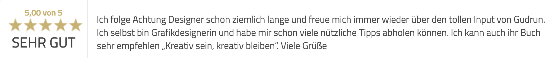 Das sagen Kunden über die Angebote, Freebies, Newsletter und Informationen von Achtung Designer.